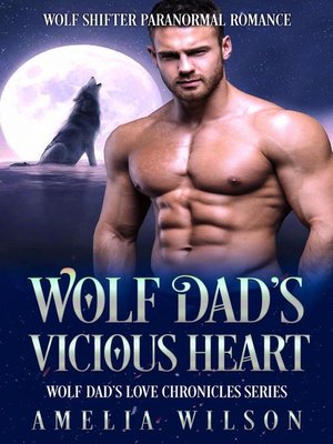 cover image of Wolf Dad's Vicious Heart